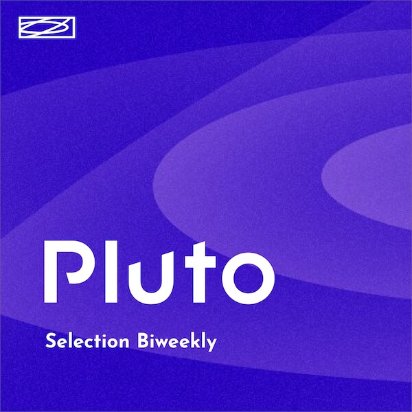 Pluto Selection（Biweekly）