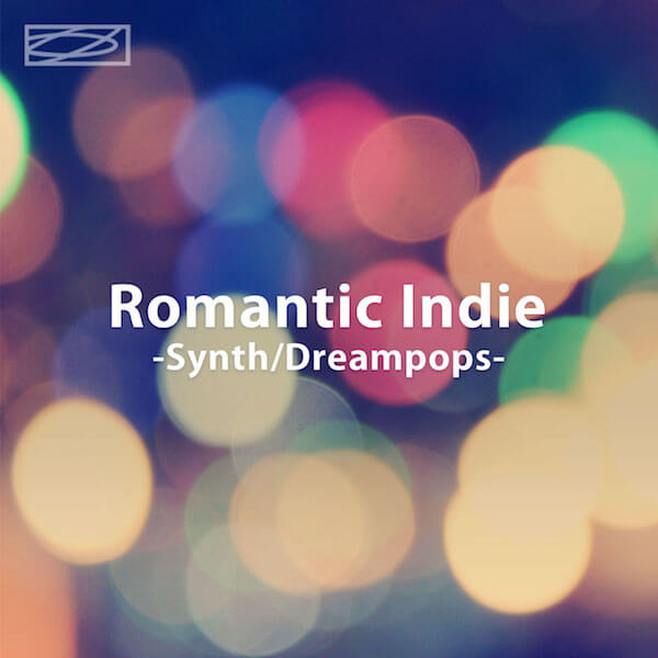 Romantic Indie -Synth/Dreampops- 